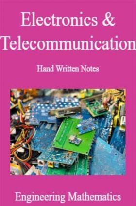 Electronics & Telecommunication Hand Written Notes Engineering Mathematics